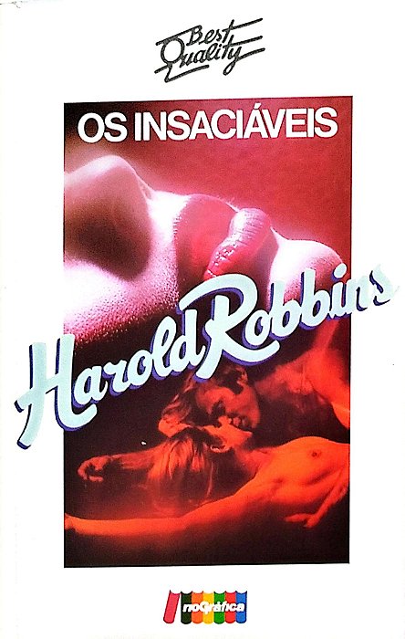 Livro os Insaciáveis Autor Robbins, Harold (1988) [seminovo]