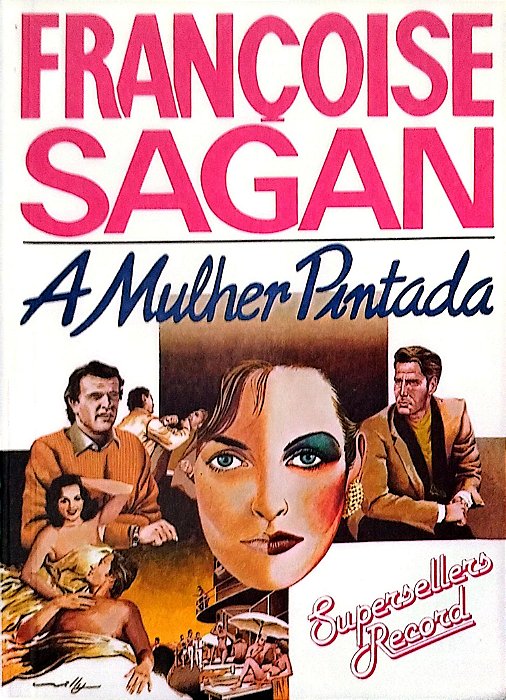 Livro a Mulher Pintada Autor Sagan, Françoise [seminovo]