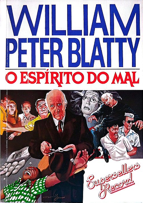 Livro o Espírito do Mal Autor Blatty, William Peter [seminovo]