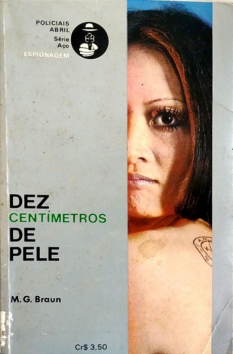 Livro Dez Centímetros de Pele Autor Braun, M. G. (1973) [usado]
