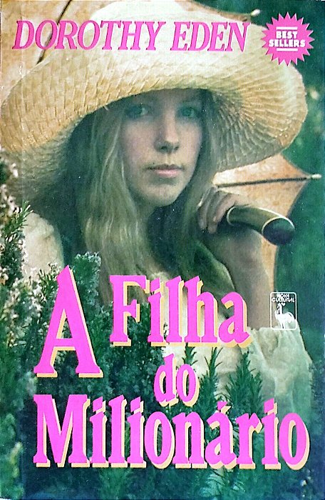 Livro a Filha do Milionário Autor Eden, Dorothy (1987) [usado]