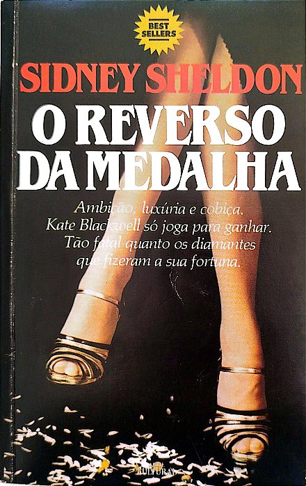 Livro o Reverso da Medalha Autor Sheldon, Sidney (1985) [usado]