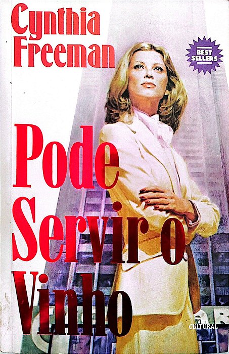 Livro Pode Servir o Vinho Autor Freeman, Cynthia (1985) [usado]