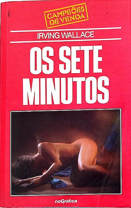 Livro os Sete Minutos Autor Wallace, Irving (1986) [usado]