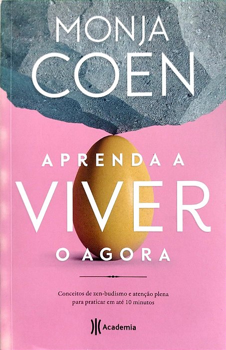 Livro Aprenda a Viver o Agora Autor Coen, Monja (2019) [seminovo]