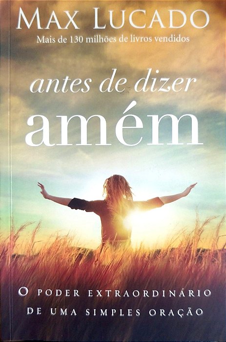 Livro Antes de Dizer Amém Autor Lucado, Max (2022) [seminovo]