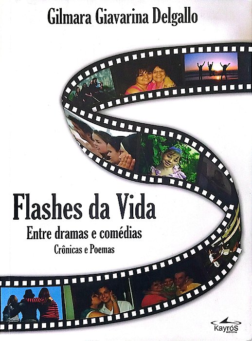 Livro Flashes da Vida Autor Delgallo, Gilmara Giavarina (2009) [seminovo]