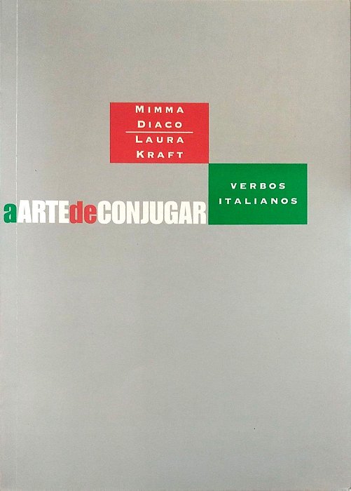 Livro a Arte de Conjugar Verbos Italianos Autor Diaco, Mimma (2010) [seminovo]