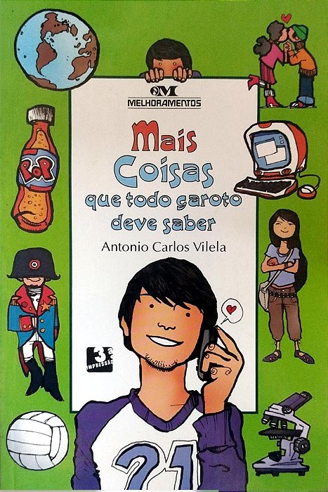 Livro Mais Coisas que Todo Garoto Deve Saber Autor Vilela, Antonio Carlos (2005) [seminovo]