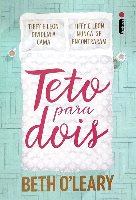 Livro Teto para Dois Autor O''leary, Beth (2024) [seminovo]