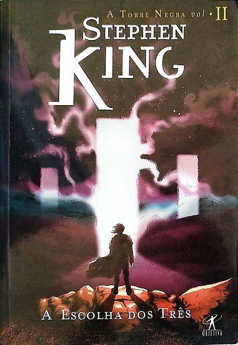 Livro a Escolha dos Três - a Torre Negra 2 Autor King, Stephen (2007) [seminovo]