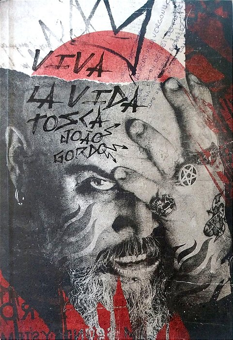 Livro Viva La Vida Tosca Autor Gordo, João (2016) [seminovo]