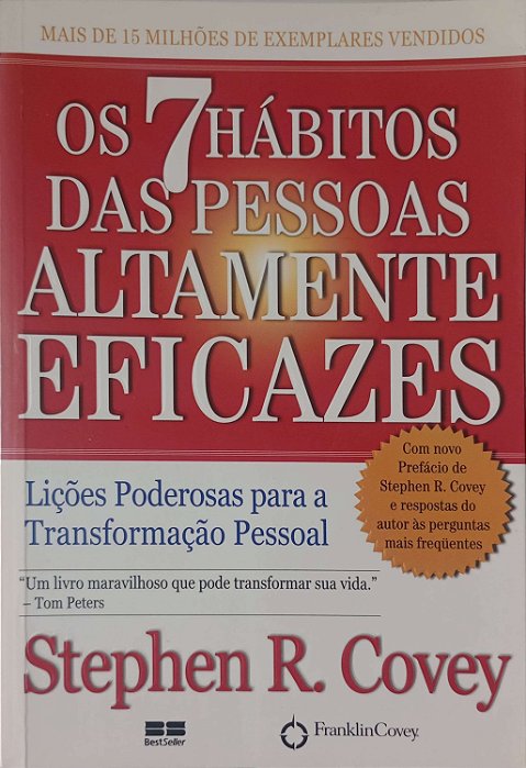 Livro os 7 Hábitos das Pessoas Altamente Eficazes Autor Covey, Stephen R. (2006) [usado]