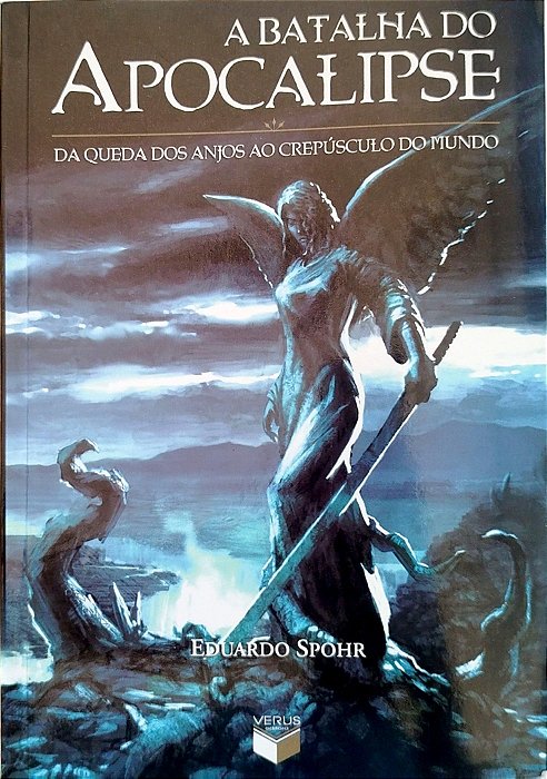 Livro a Batalha do Apocalipse Autor Spohr, Eduardo (2011) [seminovo]