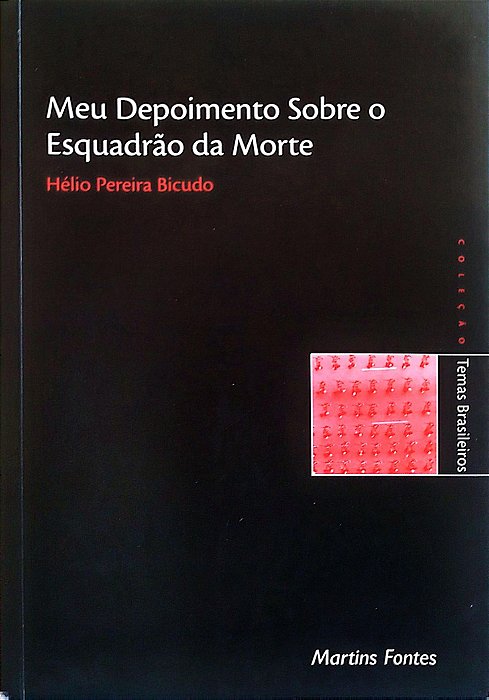 Livro Meu Depoimento sobre o Esquadrão da Morte Autor Bicudo, Hélio Pereira (2002) [usado]