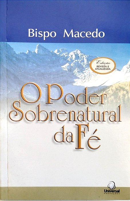 Livro o Poder Sobrenatural da Fé Autor Macedo, Edir (2003) [usado]