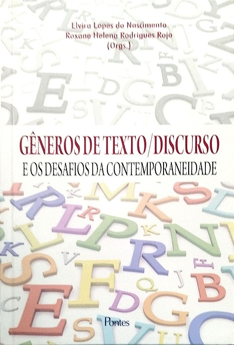 Livro Gêneros de Texto/discurso e os Desafios da Contemporainedade Autor Nascimento (org.), Elvira Lopes do (2014) [usado]