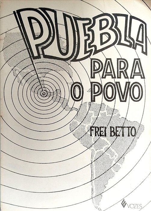 Livro Puebla para o Povo Autor Betto, Frei [usado]