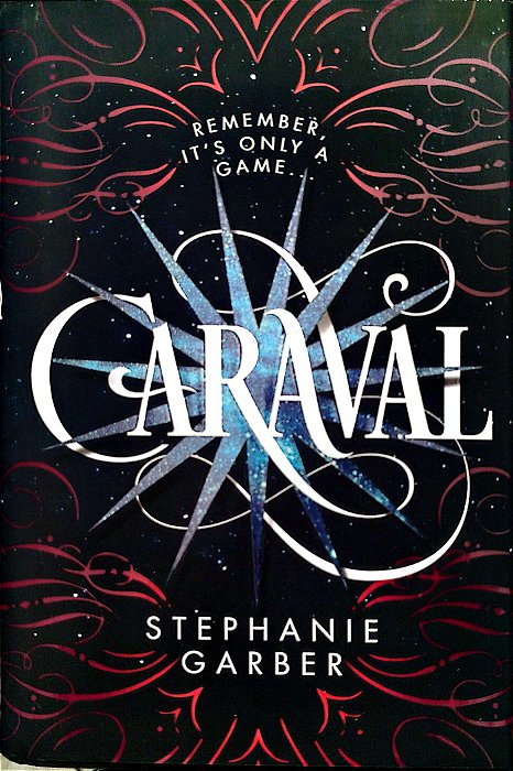 Livro Caraval Autor Garber, Stephanie (2017) [seminovo]