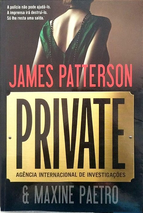 Livro Private: Agência Internacional de Investigações Autor Patterson, James (2012) [usado]
