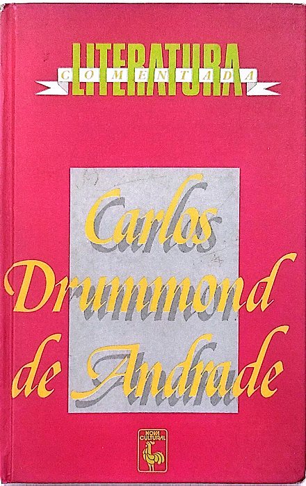 Livro Carlos Drummond de Andrade - Literatura Comentada Autor Andrade, Carlos Drummond de (1988) [usado]