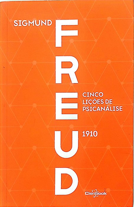 Livro Cinco Lições de Psicanálise Autor Freud, Sigmund (2019) [seminovo]