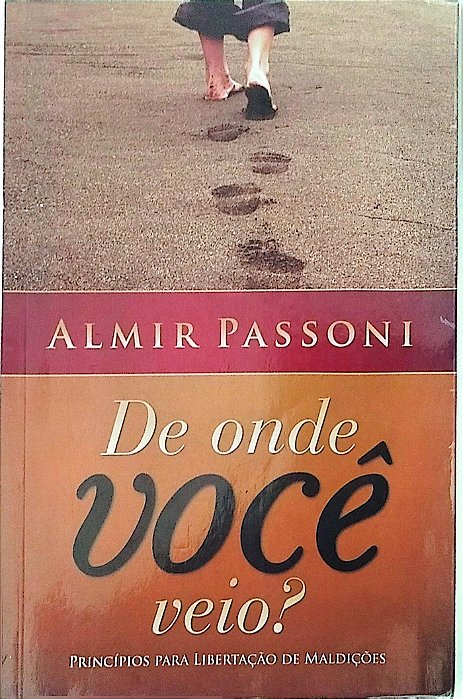 Livro de onde Você Veio? Autor Passoni, Almir (2010) [seminovo]