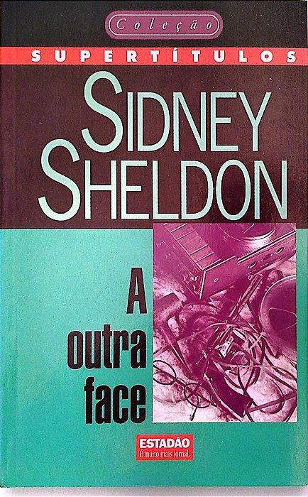 Livro a Outra Face Autor Sheldon, Sidney (1997) [usado]