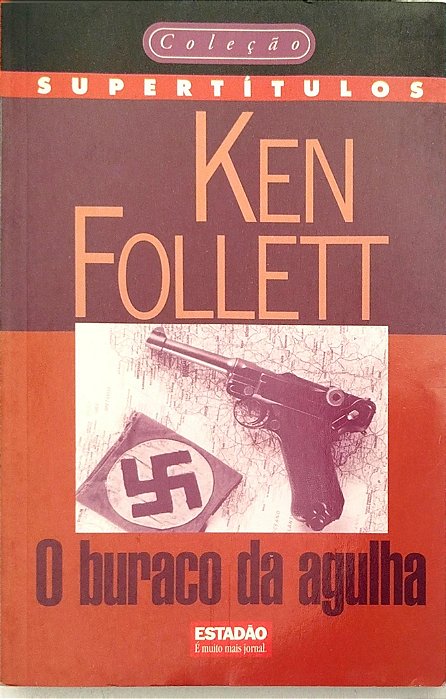 Livro o Buraco da Agulha Autor Follett, Ken (1998) [usado]