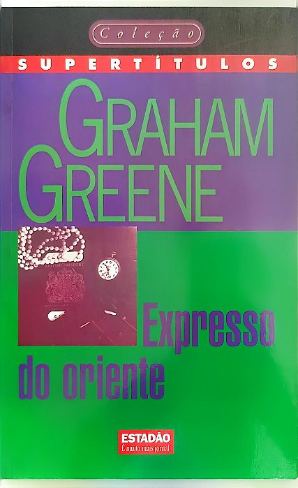 Livro Expresso do Oriente Autor Greene, Graham (1997) [usado]