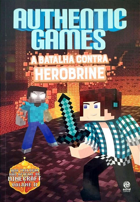 Livro a Batalha contra Herobrine - Authentic Games Autor Túlio, Marco (2016) [seminovo]