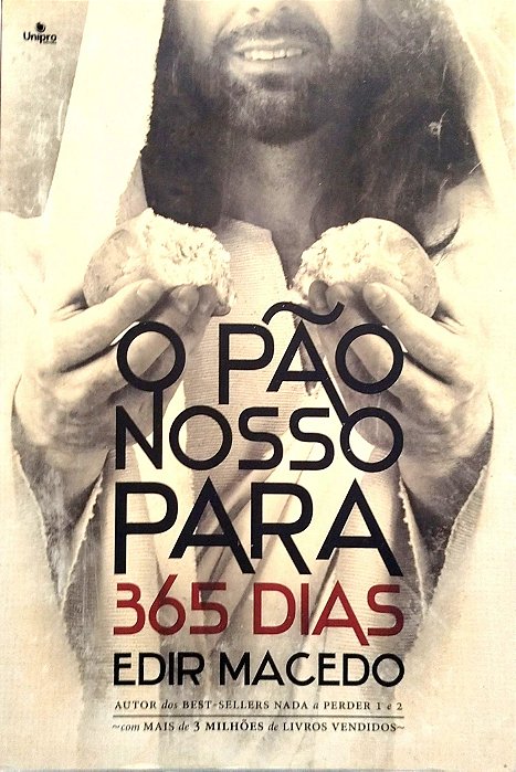 Livro o Pão Nosso para 365 Dias Autor Macedo, Edir (2014) [seminovo]