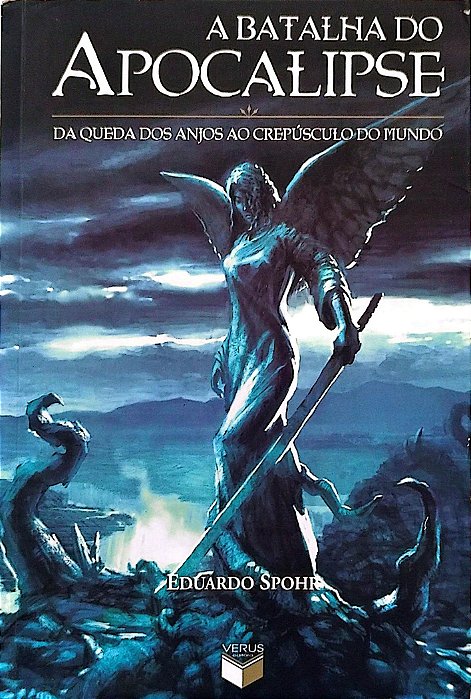 Livro a Batalha do Apocalipse Autor Spohr, Eduardo (2013) [usado]