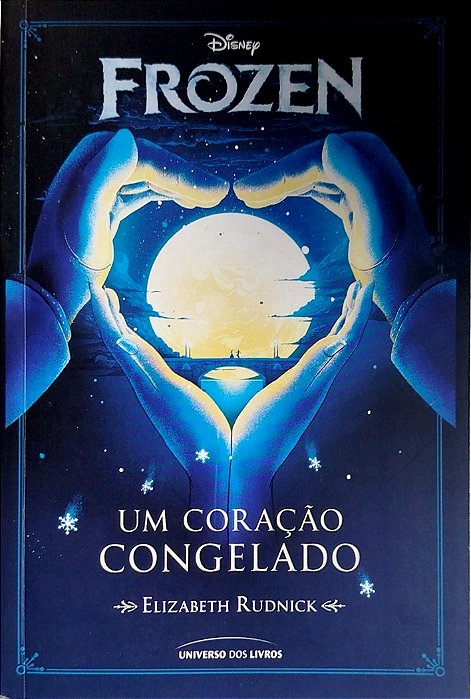 Livro Frozen: um Coração Gelado Autor Rudnick, Elizabeth (2016) [seminovo]