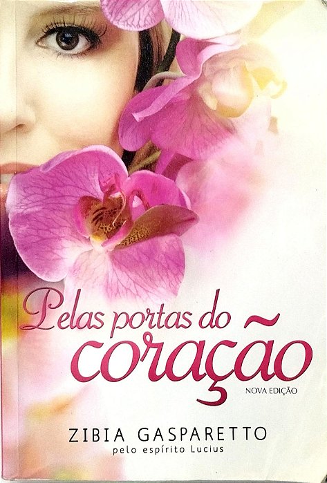 Livro Pelas Portas do Coração Autor Gasparetto, Zibia (2013) [usado]