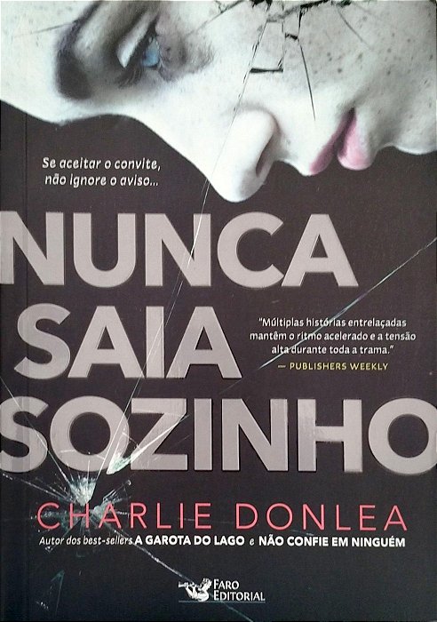 Livro Nunca Saia Sozinho Autor Donlea, Charlie (2020) [seminovo]