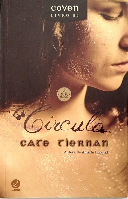 Livro o Círculo - Coven 2 Autor Tiernan, Cate (2016) [usado]