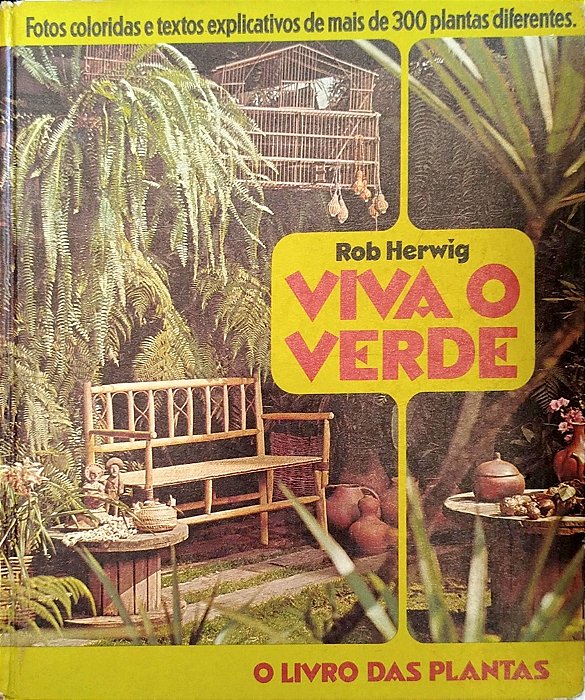 Livro Viva o Verde Autor Herwig, Rob [usado]