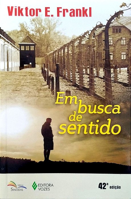 Livro em Busca de Sentido Autor Frankl, Viktor E. (2017) [seminovo]