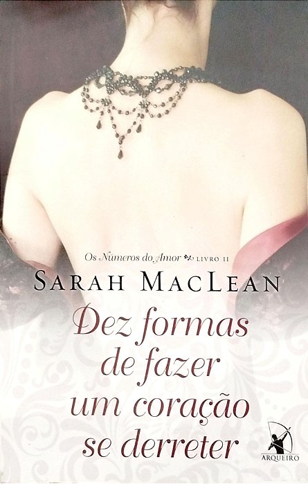 Livro Dez Formas de Fazer um Coração Derreter - os Números do Amor 2 Autor Lean, Sarah (2016) [seminovo]
