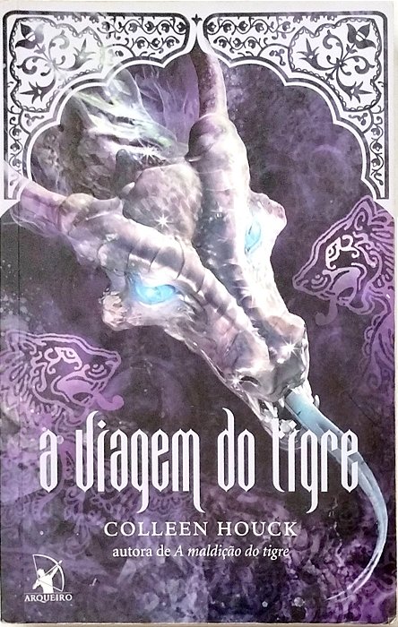 Livro a Viagem do Tigre Autor Houck, Colleen (2013) [usado]