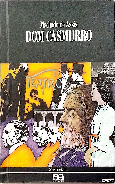 Livro Dom Casmurro Autor Assis, Machado de (1991) [usado]