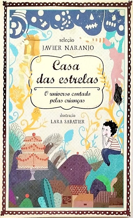 Livro Casa das Estrelas Autor Naranjo (sel.), Javier (2013) [usado]