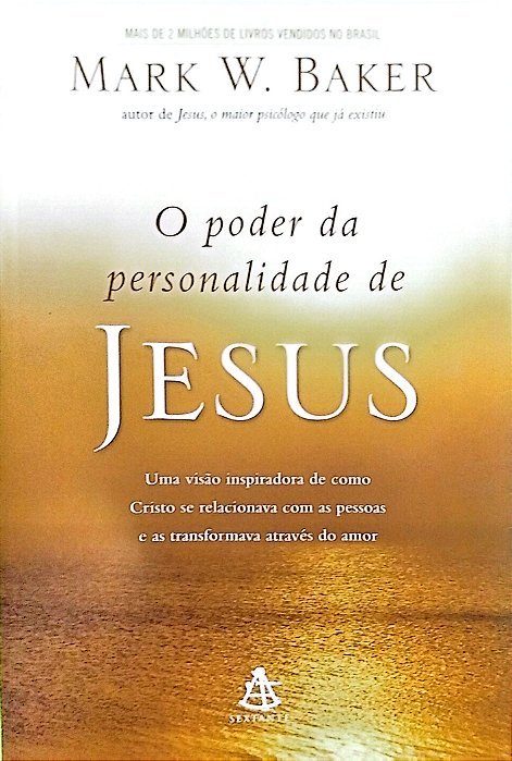 Livro o Poder da Personalidade de Jesus Autor Baker, Mark W. (2013) [seminovo]