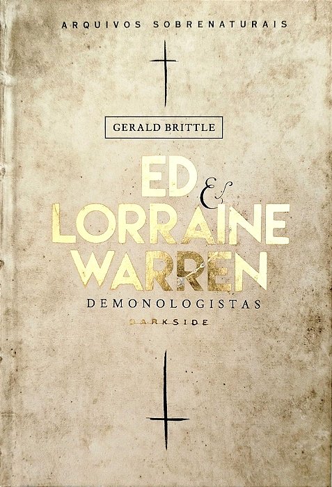 Livro Demonologistas - Ed e Lorraine Warren Autor Brittle, Gerald (2016) [seminovo]