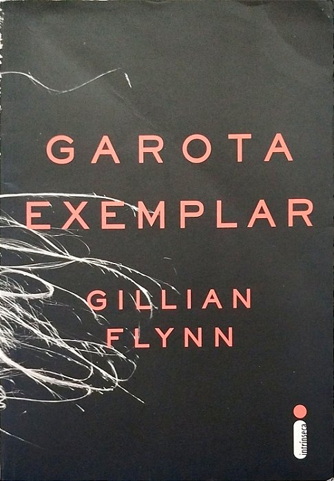 Livro Garota Exemplar Autor Flynn, Gillian (2013) [usado]