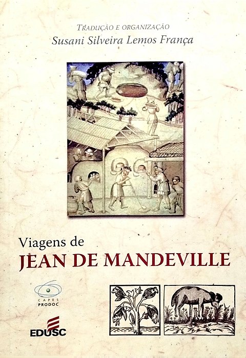 Livro Viagens de Jean de Mandeville Autor França (org.), Susani Silveira Lemos (2007) [usado]