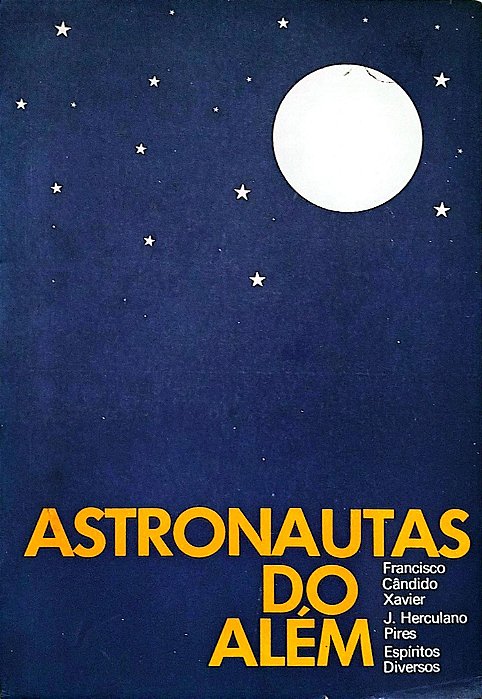 Livro Astronautas do Além Autor Xavier, Francisco Cândido (1973) [usado]