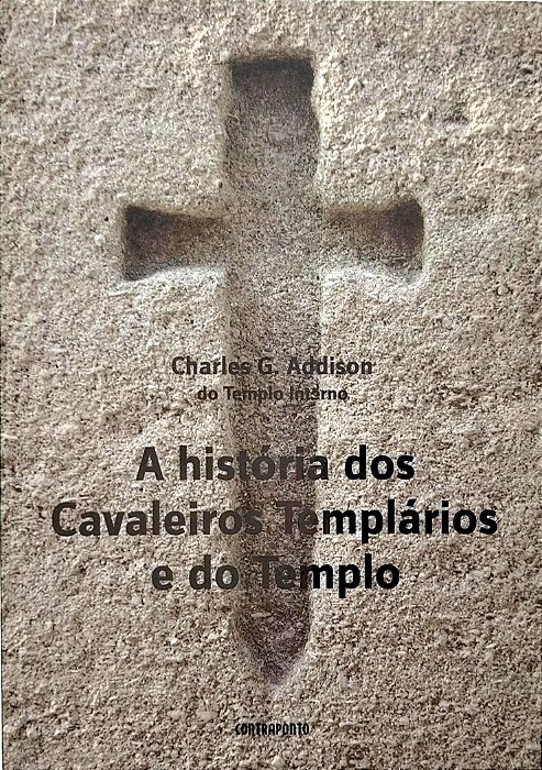 Livro a História dos Cavaleiros Templários e do Templo Autor Addison, Charles G. (2012) [seminovo]