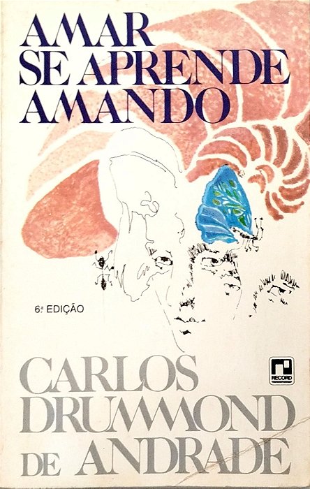 Livro Amar Se Aprende Amando Autor Andrade, Carlos Drumond (1986) [usado]